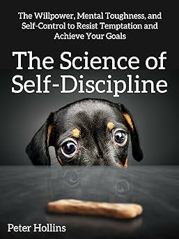 The Science of Self-Discipline