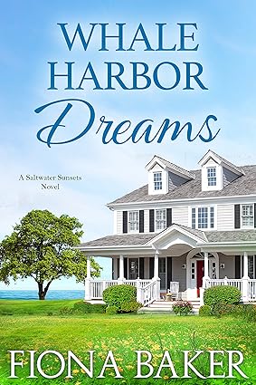 Whale Harbor Dreams (Saltwater Sunsets Book 1)