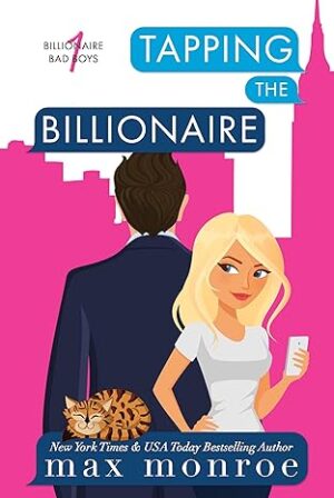 Tapping the Billionaire: Billionaire Bad Boys (#1)