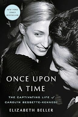 Once Upon a Time: The Captivating Life of Carolyn Bessette-Kennedy