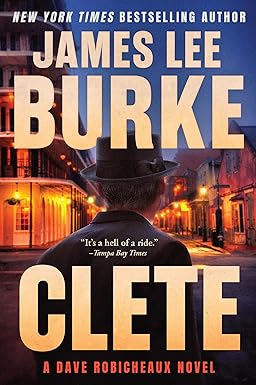 Clete: A Dave Robicheaux Novel