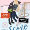 The Score – Mitten ins Herz (Off-Campus 3): Roman | BookTok-Liebling | Prickelnde College-Romance für New Adults (German Edition)