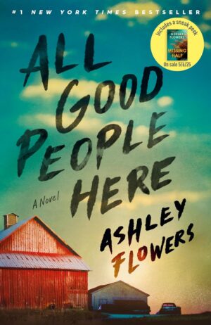 All Good People Here: A Novel