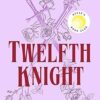 Twelfth Knight: A Reese's Book Club Pick