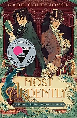 Most Ardently: A Pride & Prejudice Remix (Remixed Classics Book 9)