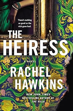 The Heiress: A Novel