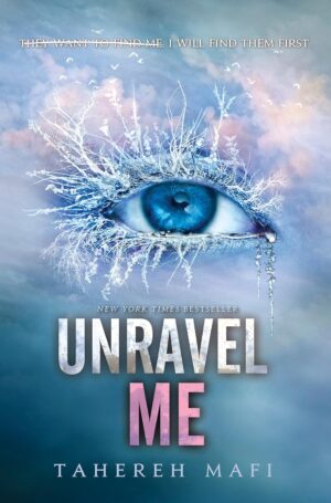 Unravel Me (Shatter Me Book 2)