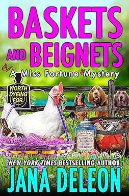 Baskets and Beignets (Miss Fortune Mysteries Book 27)