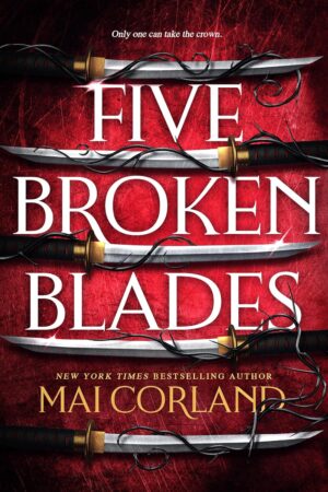 Five Broken Blades (The Broken Blades Book 1)