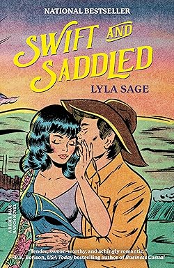 Swift and Saddled: A Rebel Blue Ranch Novel