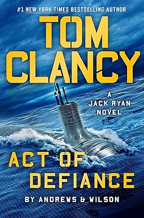 Tom Clancy Act of Defiance (Jack Ryan Book 24)