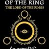 The Fellowship Of The Ring: Being the First Part of The Lord of the Rings
