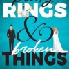Pretty Rings and Broken Things: A Billionaire Arranged Marriage Romance (Black Tie Billionaires)