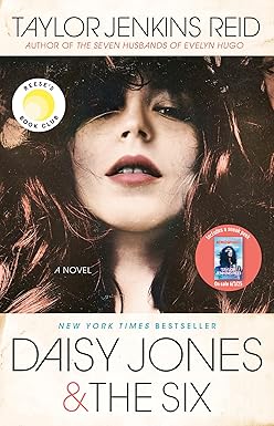 Daisy Jones & The Six: Reese's Book Club: A Novel