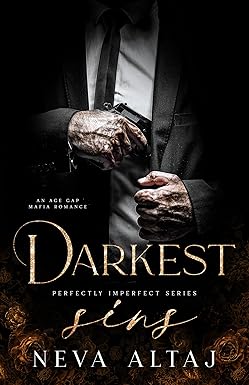 Darkest Sins: An Age Gap Mafia Romance (Perfectly Imperfect Book 9)