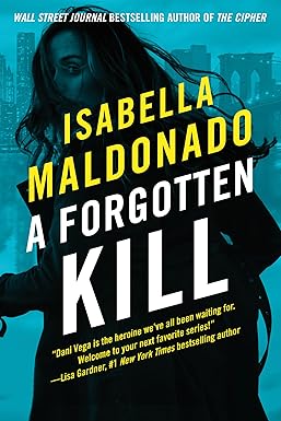 A Forgotten Kill (Daniela Vega Book 2)