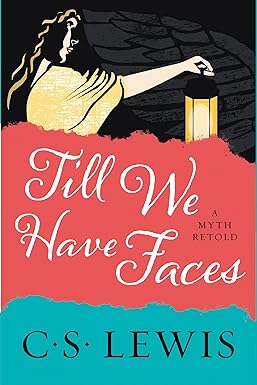Till We Have Faces: A Great Fall or Halloween Read