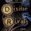 Divine Rivals: A Novel (Letters of Enchantment Book 1)