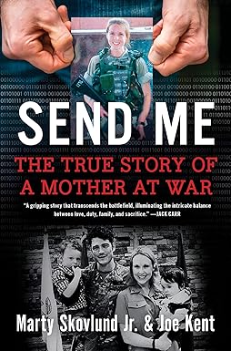 Send Me: The True Story of a Mother at War