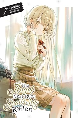 The Angel Next Door Spoils Me Rotten, Vol. 7 (light novel)