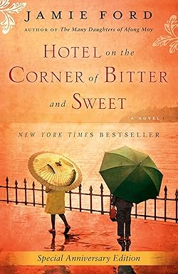 Hotel on the Corner of Bitter and Sweet: A Novel