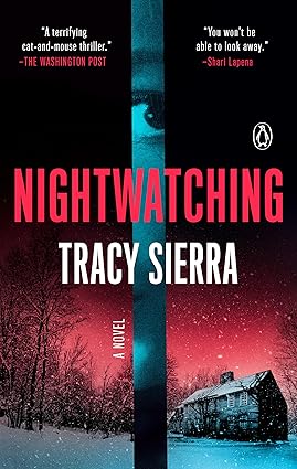 Nightwatching: Fallon Book Club Pick (A Novel)
