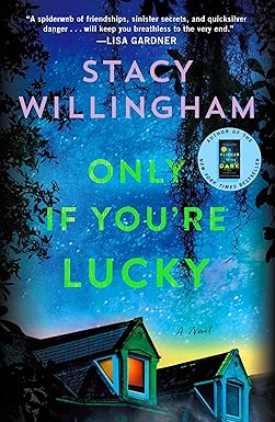 Only If You're Lucky: A Novel
